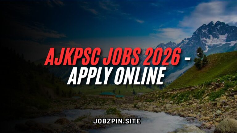 AJKPSC Jobs 2026 – Apply Online for Government Vacancies in AJK